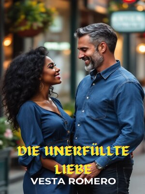 cover image of Die unerfüllte Liebe